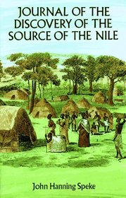 Journal of the Discovery of the Source of the Nile (Dover Books on Travel, Adventure)
