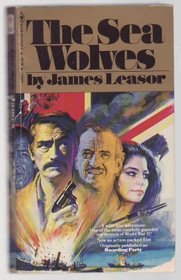 The Sea Wolves (Also Published as The Boarding Party)