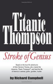 Titanic Thompson:Stroke of Genius