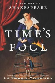 Time's Fool : A Mystery of Shakespeare