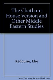 The Chatham House Version and Other Middle-Eastern Studies