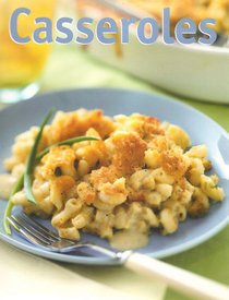 Casseroles: Compilation (Kitchen Library Series)