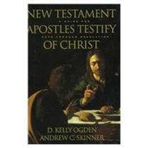 New Testament Apostles Testify of Christ: A Guide for Acts Through Revelation