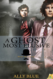A Ghost Most Elusive (Mojo Mysteries, Bk 2)