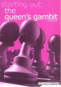 Starting Out: The Queen's Gambit (Starting Out)