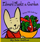 Edward Plants a Garden: A Busy Little Hands Book (Little Hands Book)