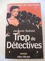 Trop de detectives: Une aventure de Carol Evans : roman (French Edition)