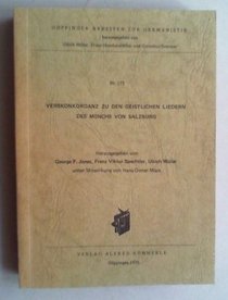 Verskonkordanz zu den geistlichen Liedern des Monchs von Salzburg (Goppinger Arbeiten zur Germanistik ; Nr. 173)