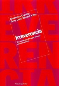 Irreverencia / Irreverence (Spanish Edition)