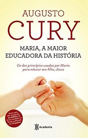 Maria, A Maior Educadora da Historia (Ed. 2014) (Em Portugues do Brasil)