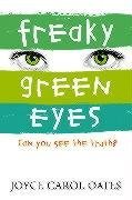Freaky Green Eyes