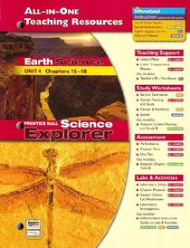 All-In-One Teaching Resources Earth Science Unit 4 Chapters 15-18 Prentice Hall Science Explorer