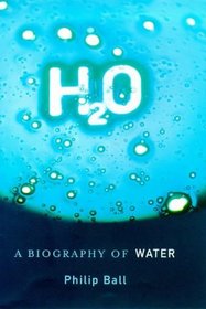 H20: A Biography of Water