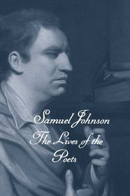 The Works of Samuel Johnson, Volumes 21-23: The Lives of the Poets (The Yale Edition of the Works of Samuel)