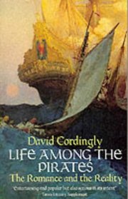 Life Among the Pirates: The Romance and the Reality