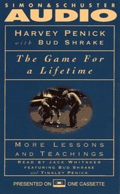 The Game for a Lifetime: More Lessons and Teachings (Audio Cassette) (Abridged)