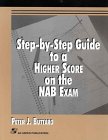 Step-By-Step Guide to a Higher Score on the Nab Exam