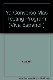 Ya Converso Mas Testing Program (Viva Espanol!)