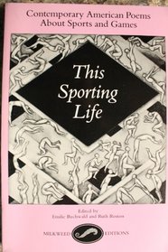 This Sporting Life: Contemporary American Poems About Sports and Games