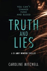 Truth and Lies (A DI Amy Winter Thriller)