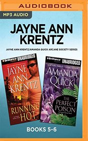 Jayne Ann Krentz/Amanda Quick Arcane Society Series: Books 5-6: Running Hot & The Perfect Poison