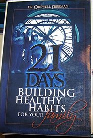 Building Healthy Habits for your Family - 21 Days