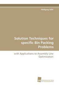 Solution Techniques for specific Bin Packing Problems: with Applications to Assembly Line Optimization