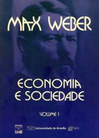 Economia e Sociedade - Vol. 1