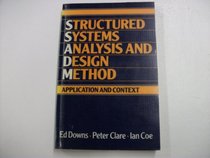 Structured Systems Analysis and Design Method: Applications and Context