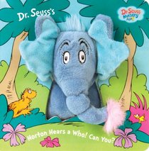 Horton Hears a Who! Can You? (Dr. Seuss Nursery Collection)