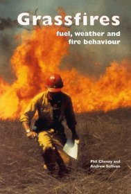 Grassfires: Fuel, Weather and Fire Behaviour