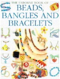 Beads, Bangles  Bracelets (How to Make)