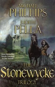 The Stonewycke Trilogy: The Heather Hills of Stonewycke / Flight from Stonewycke / The Lady of Stonewycke