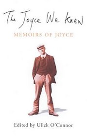 The Joyce We Knew: Memoirs of Joyce