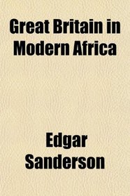 Great Britain in Modern Africa