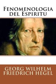 Fenomenologia del Espiritu (Spanish Edition)