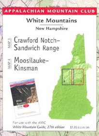 Crawford Notch-Sandwich Range/Moosilauke-Kinsman: White Mountain Guide Map