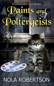 Paints and Poltergeists (A Cumberpatch Cove Mystery)