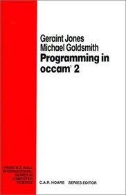 Programming In Occam 2 (2nd Edition)