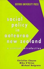 Social Policy in Aotearoa New Zealand: A Critical Introduction