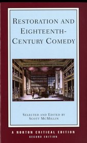 Restoration and Eighteenth-Century Comedy: Authoritative Texts of the Country Wife, the Man of Mode, the Rover, the Way of the World, the Conscious Lo ... dal : Contexts, cr (Norton Critical Editions)