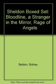 Sheldon Boxed Set: Bloodline, a Stranger in the Mirror, Rage of    Angels