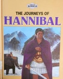 The Journeys of Hannibal (Great Journeys Series)