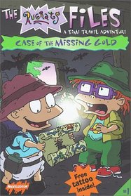 Case of the Missing Gold : A Time Travel Adventure