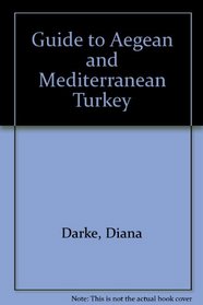 Guide to Aegean and Mediterranean Turkey