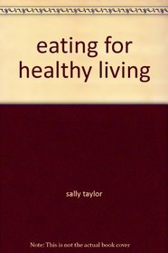 eating for healthy living