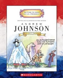 Andrew Johnson (Turtleback School & Library Binding Edition) (Getting to Know the U.S. Presidents)