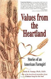 Values from the Heartland : Stories of an American Farmgirl