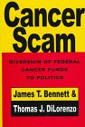 CancerScam: Diversion of Federal Cancer Funds to Politics