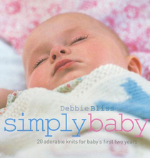 Simply Baby: 20 Adorable Knits for Baby's First Two Years